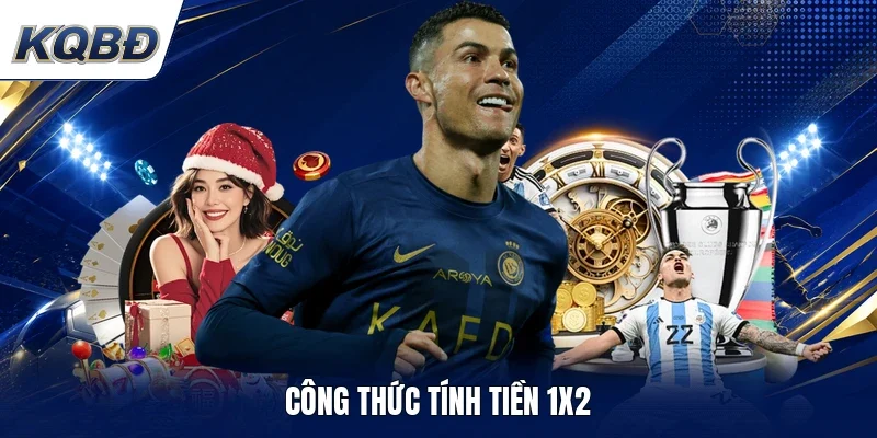 Công thức tính tiền 1x2