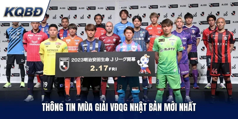 Thông tin mùa giải VĐQG Nhật Bản mới nhất